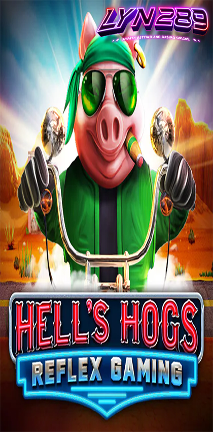 ทดลองเล่นสล็อต Hell’s Hogs