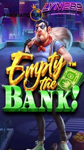 Empty the Bank2